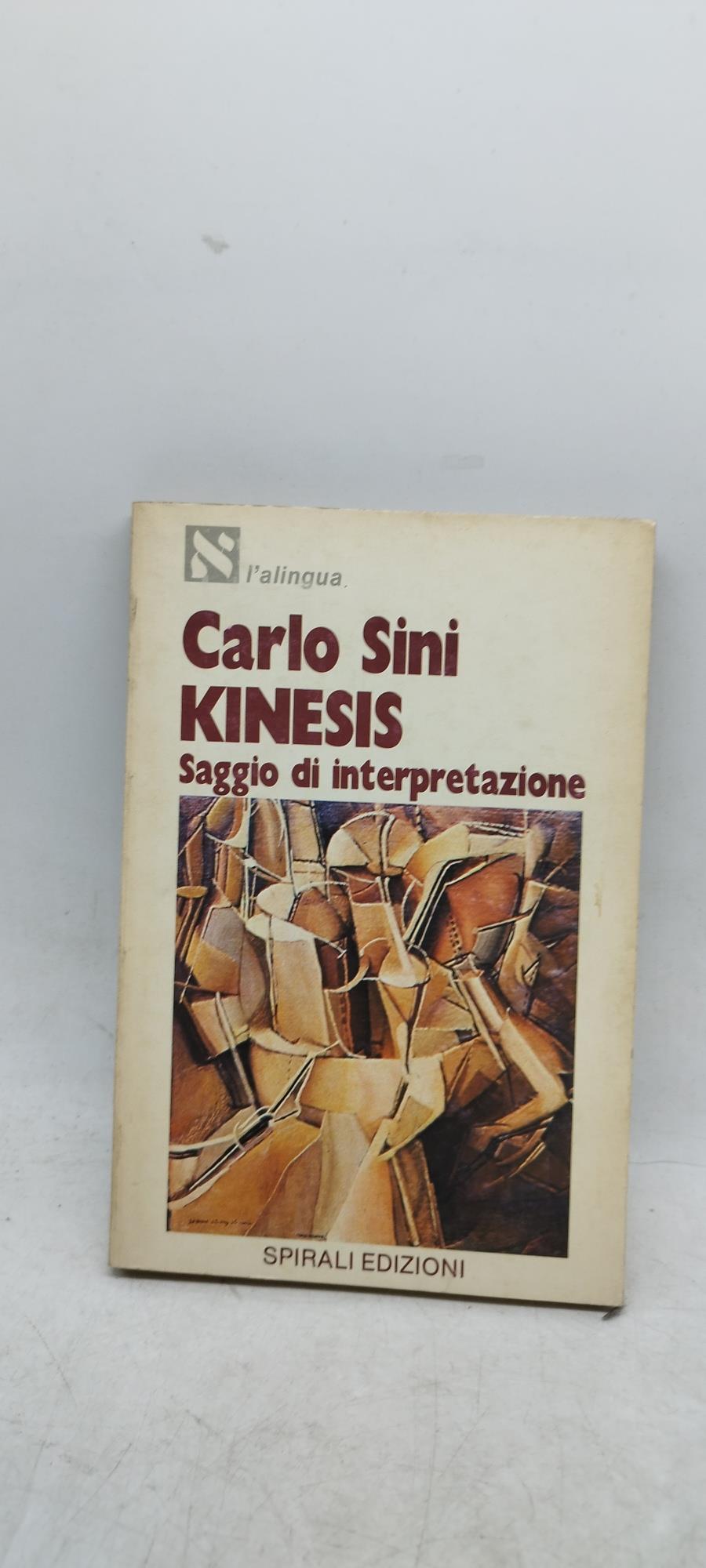 saggio di interpretazione carlo sini kinesis