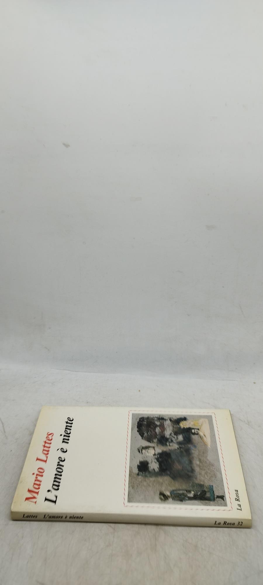 L' amore e niente mario lattes