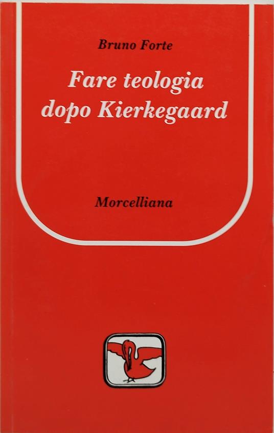 fare teologia dopo kierkegaard - Bruno Forte - copertina