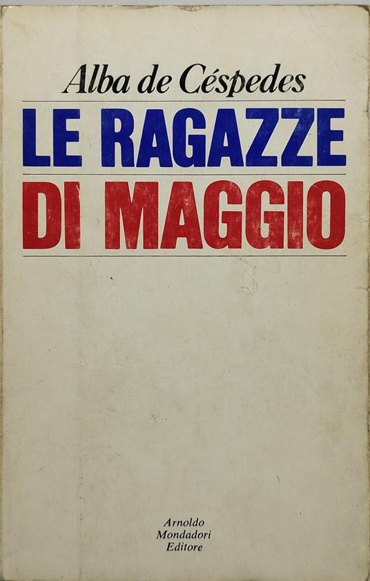 le ragazze di maggio - Alba de Céspedes - copertina