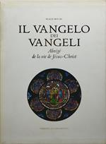 il vangelo dei vangeli abrègè de la vie de jèsus christ