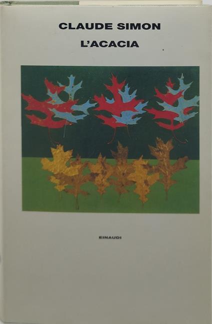claude simon l'acacia einaudi - Claude Simon - copertina