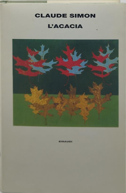 claude simon l'acacia einaudi - Claude Simon - copertina