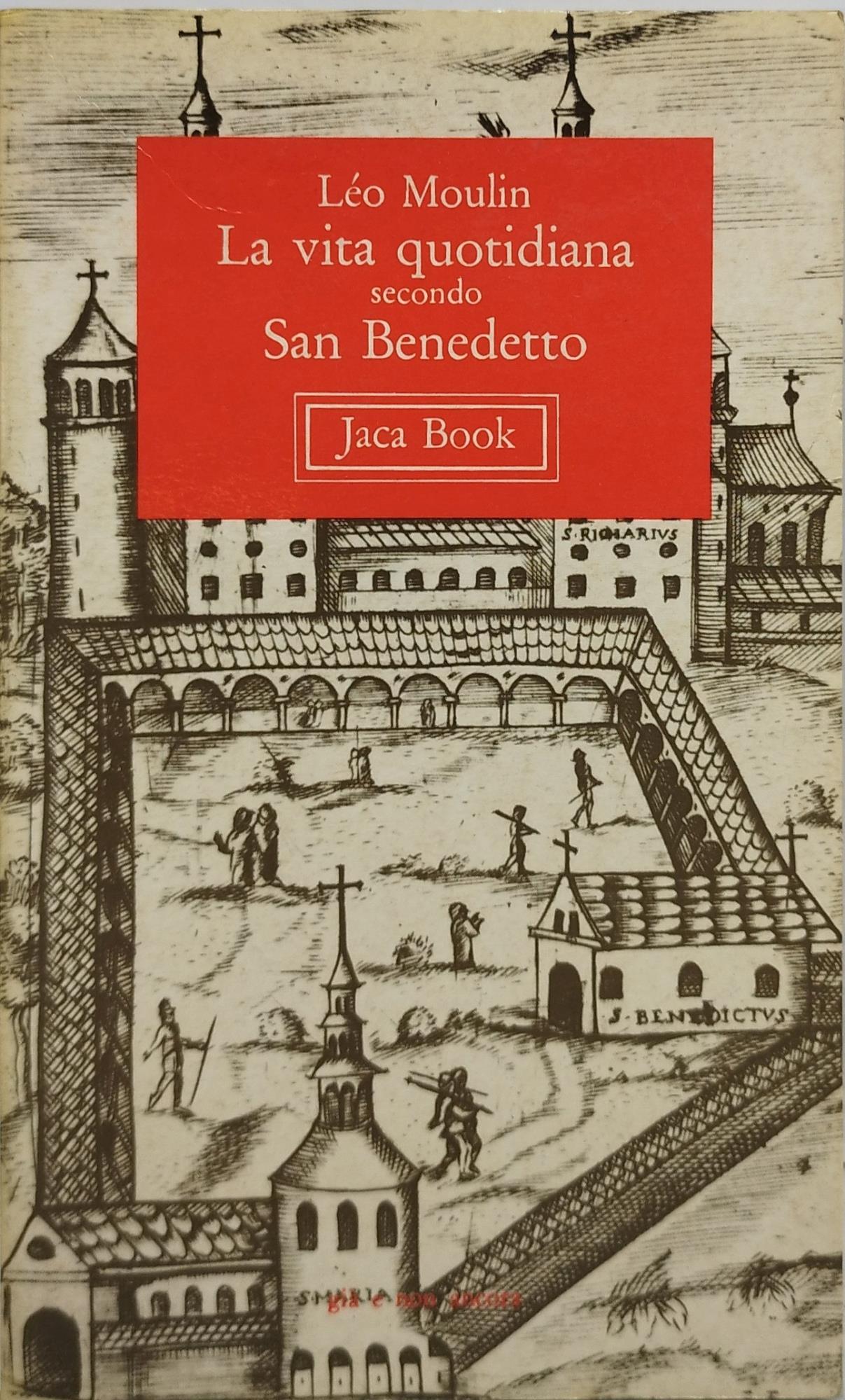 leo moulin la vita quotidiana secondo san benedetto