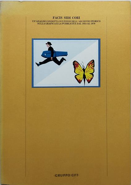 un'analisi condotta sui fondi dell'archivio storico sulla grafica e la pubblicità dal 1954 al 1979 - copertina