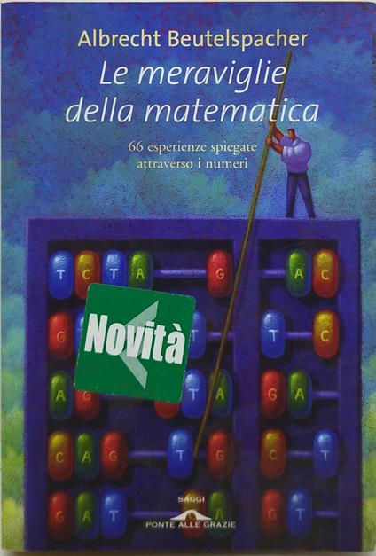 le maraviglie della matematica 66 esperienze spiegate attraverso i numeri - Albrecht Beutelspacher - copertina