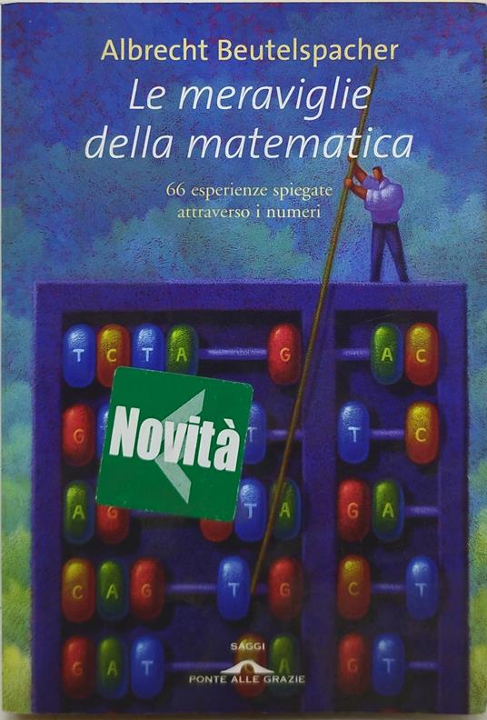 le maraviglie della matematica 66 esperienze spiegate attraverso i numeri - Albrecht Beutelspacher - copertina