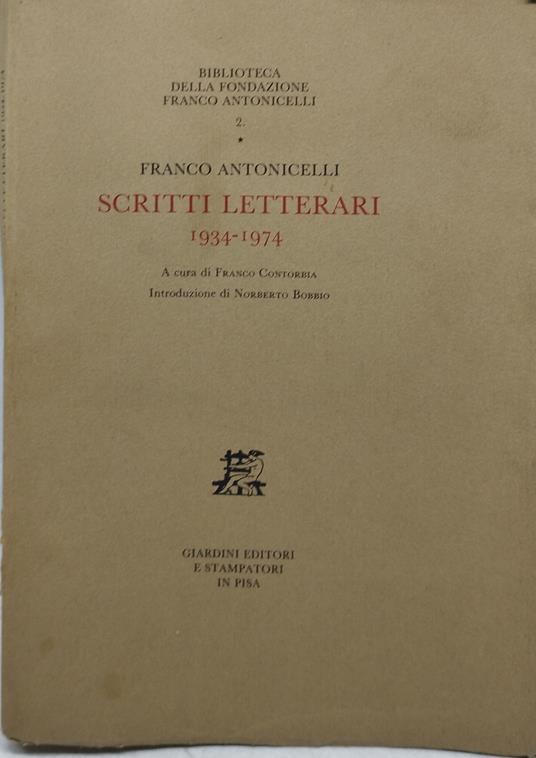 franco antonicelli scritti letterari 1934-1974 - Franco Antonicelli - copertina