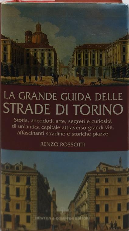 la grande guida delle strade di torino - Renzo Rossotti - copertina