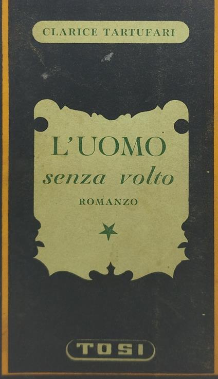 L' uomo senza volto clarice tartufari - Clarice Tartufari - copertina