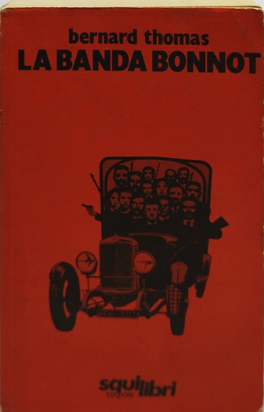 la banda bonnot bernard thomas - Bernard Thomas - copertina