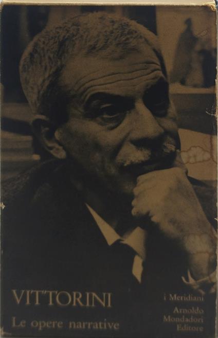 vittorini le opere narrative mondadori i meridiani - Maria Corti - copertina