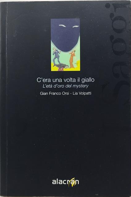c'era una volta il giallo l'età d'oro del mystery - copertina