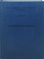 sacerdoti di marte stato maggiore dell'esercito uffcio storico