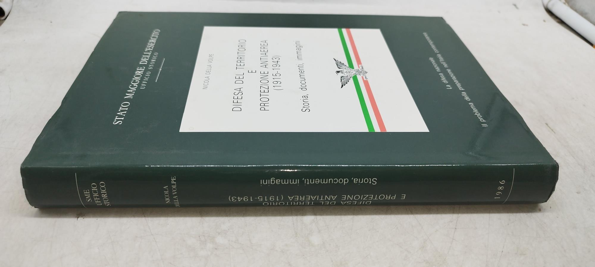 difesa del territorio e protezione antiaerea 1915 1943 storia documenti immagini
