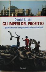 gli imperi del profitto la globalizzazione e le responsabilità delle multinazioni
