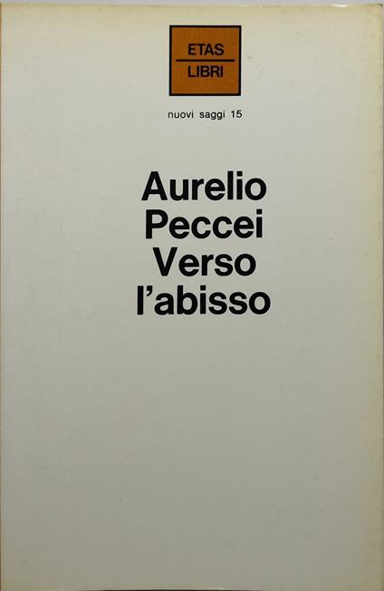 aurelio peccei verso l'abisso - Aurelio Peccei - copertina