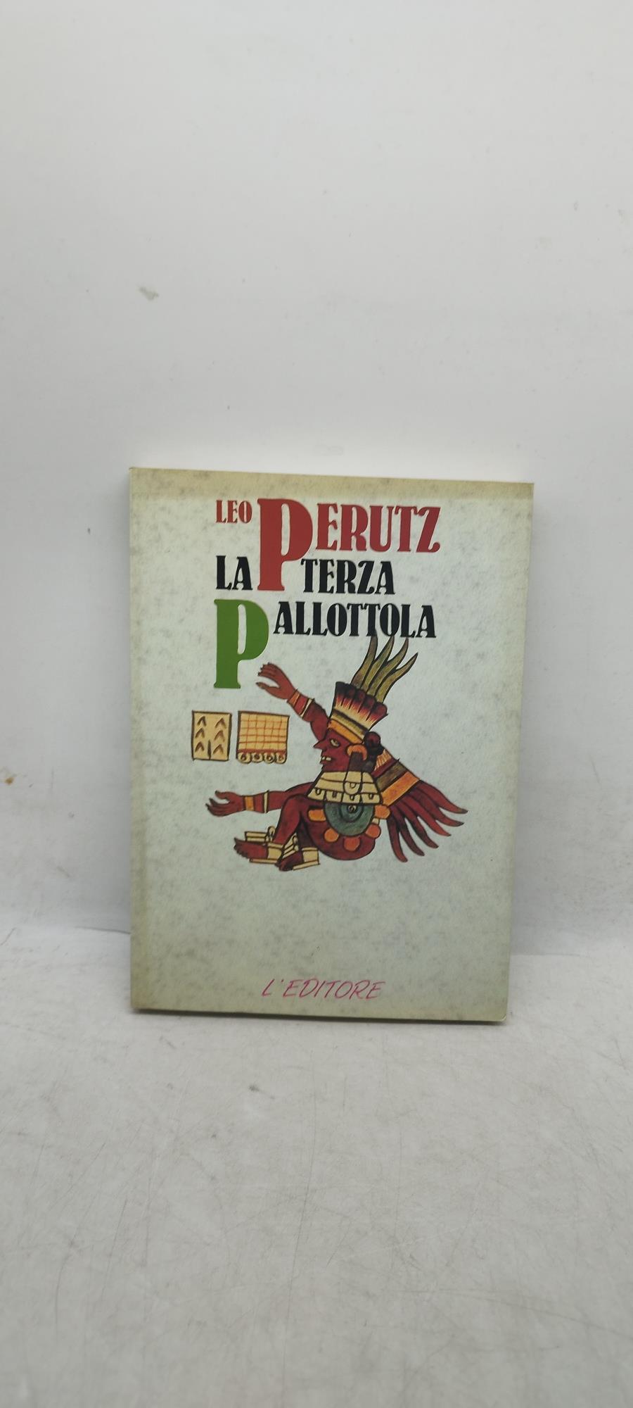 la terza pallottola l'editore leo perutz
