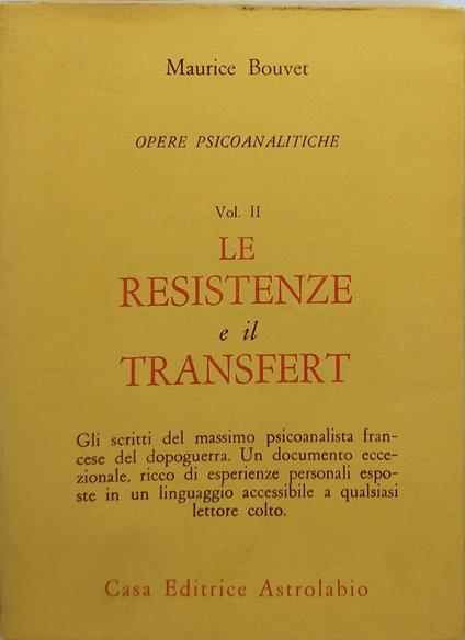opere psicoanalitiche vol II le resistenze e il transfert - copertina