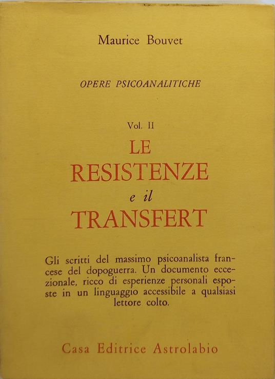opere psicoanalitiche vol II le resistenze e il transfert - copertina