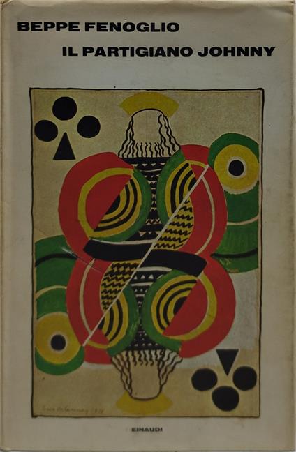 beppe fenoglio il partigiano johnny - Beppe Fenoglio - copertina