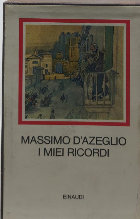 massimo d'azeglio i miei ricordi einaudi i millenni - copertina
