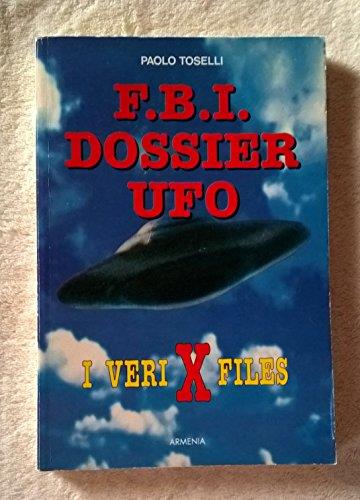 F.B.I Dossier Ufo. I Veri X-File Armenia 1996 - copertina