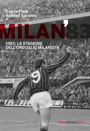 Milan 1983. La stagione dell'orgoglio milanista - copertina