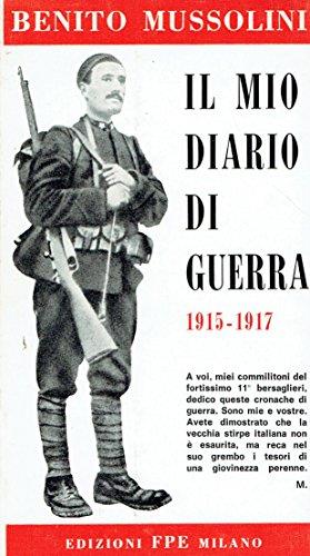 Il mio diario di guerra 1915 - 1917