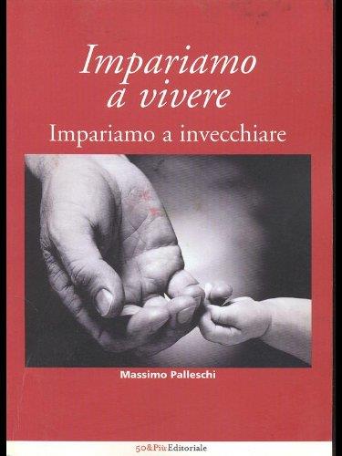 Impariamo a vivere - Impariamo a invecchiare - copertina