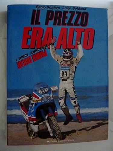 Il Prezzo Era Alto - I Dieci Anni Della Parigi / Dakar - copertina