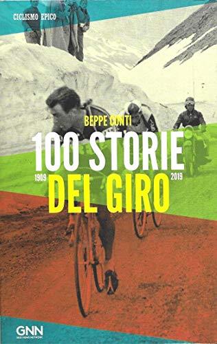 100 storie del Giro 1909-2019