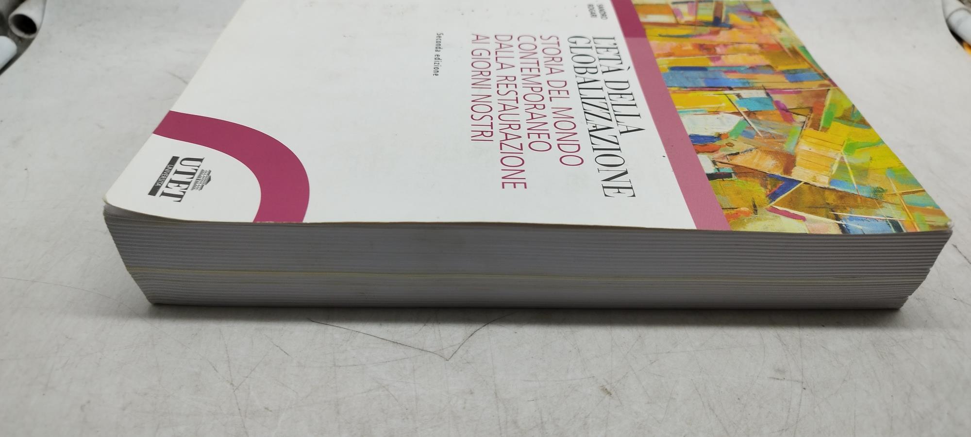 L' età della globolizzazione storia del mondo contemporaneo dalla restauazione ai giorni nostri