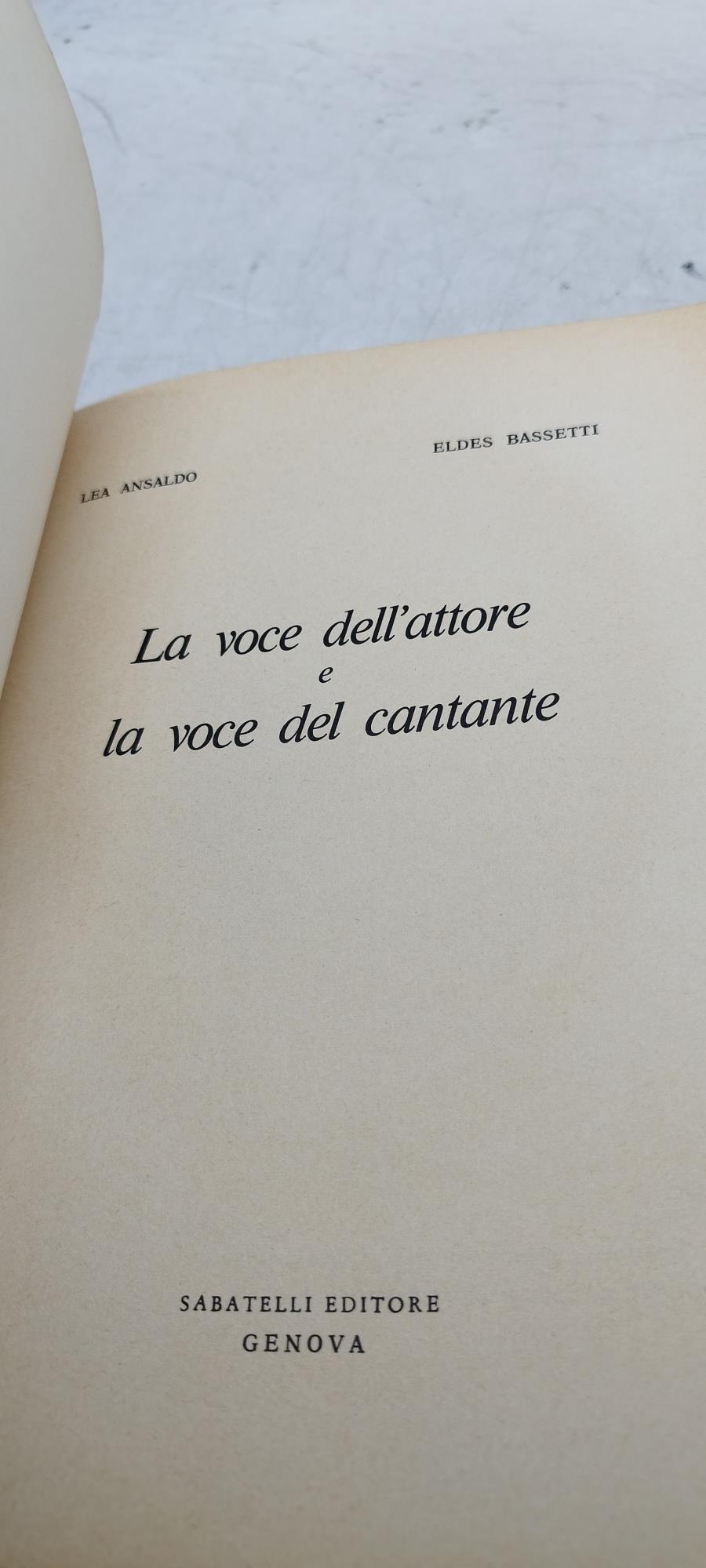 la voce dell'attore e la voce del cantante lea ansaldo eldes bassetti