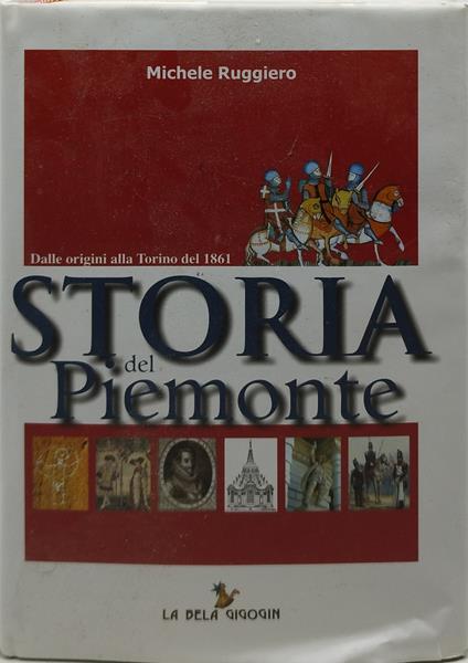 storia del piemonte michele ruggero - Michele Ruggiero - copertina