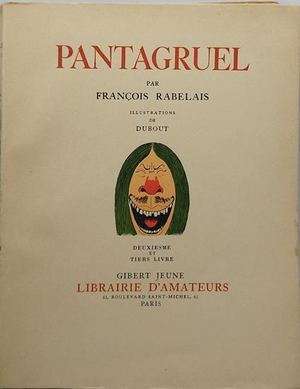pantagruel par francois rabelais illustrations de dubout livre second - copertina