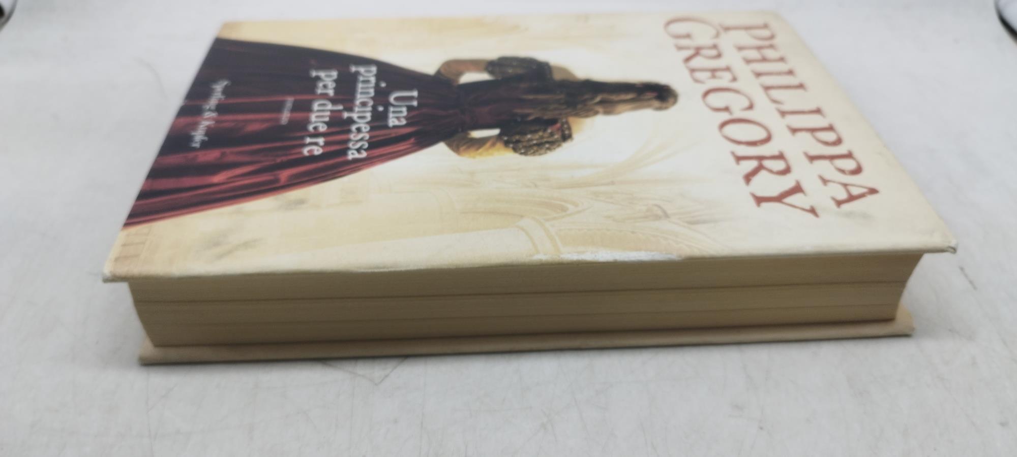 una principessa per due re philippa gregory