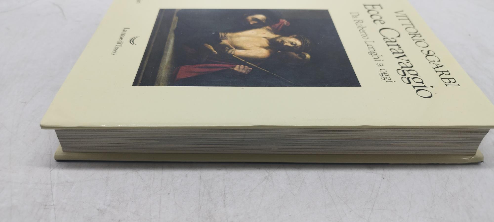 ecce caravaggio da roberto longhi a oggi