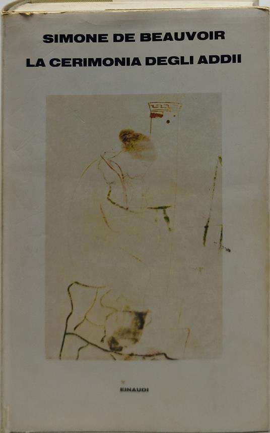 la cerimonia degli addii simone de beauvoir einaudi - Simone de Beauvoir - copertina