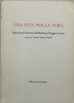 una vita per la torà raccolta di discorsi del rabbino ruggero coen