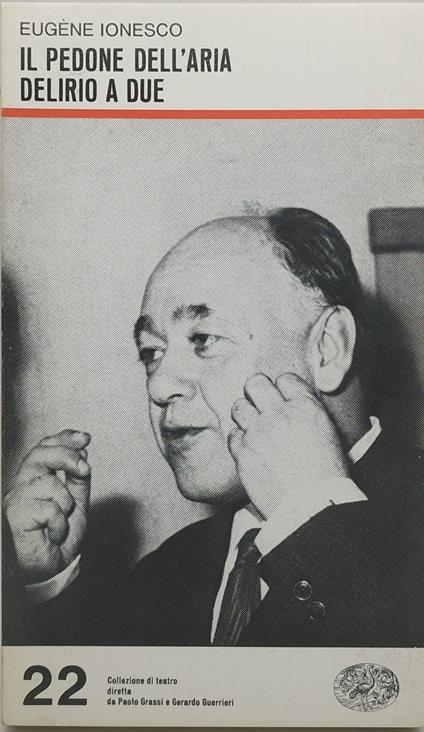 il pedone dell'aria delirio a due eugee ionesco einaudi - Eugène Ionesco - copertina