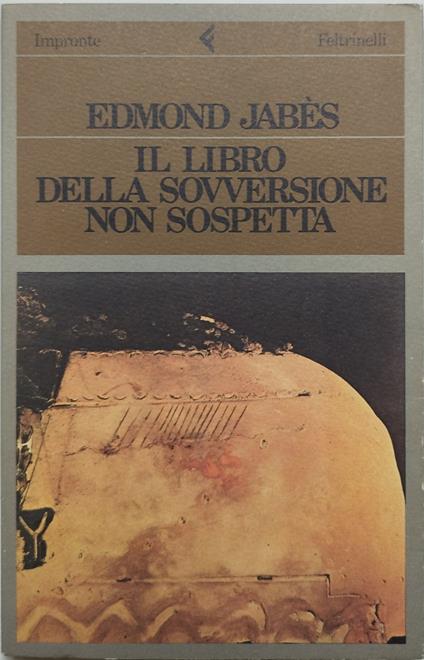 edmond jamess il libro della sovversione non sospetta - Edmond Jabes - copertina