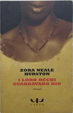 i loro occhi guardavano dio zora neale hurston