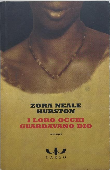 i loro occhi guardavano dio zora neale hurston - copertina