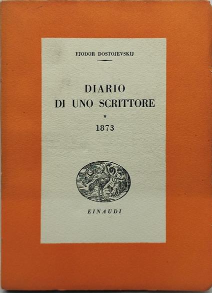 diario di uno scrittore 1873 einaudi - Fëdor Dostoevskij - copertina