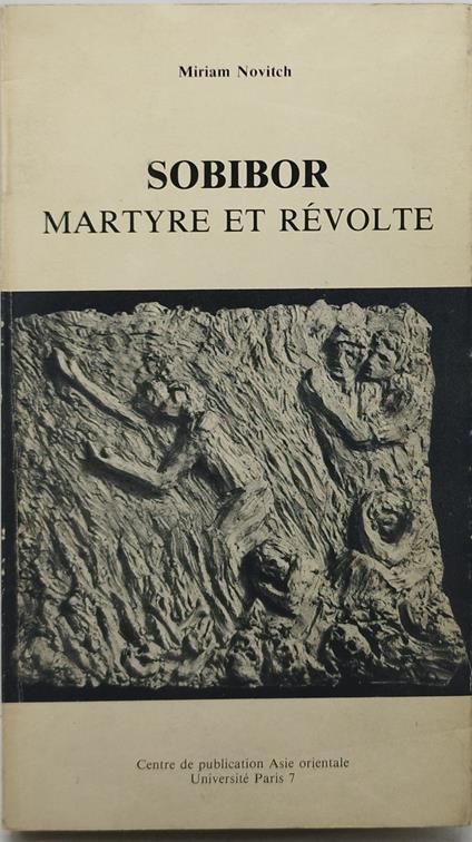 sobibor martyre et revolte - Miriam Novitch - copertina