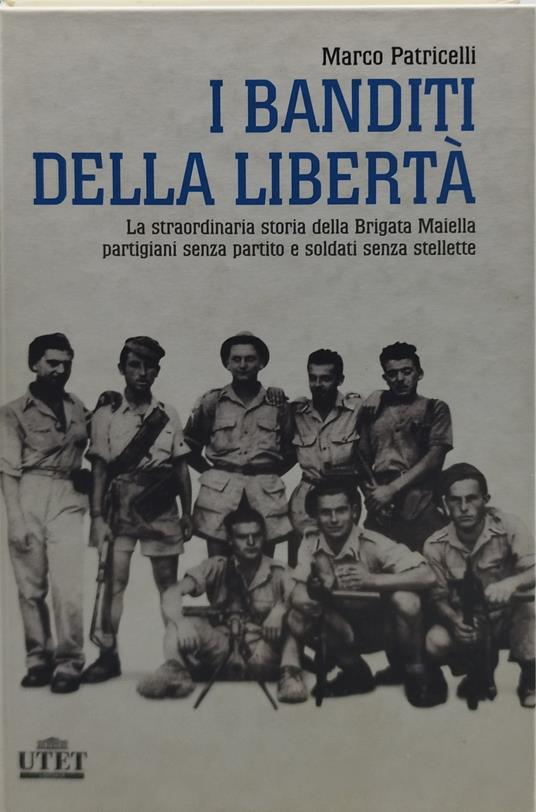 i banditi della libertà marco patricelli - Marco Patricelli - copertina