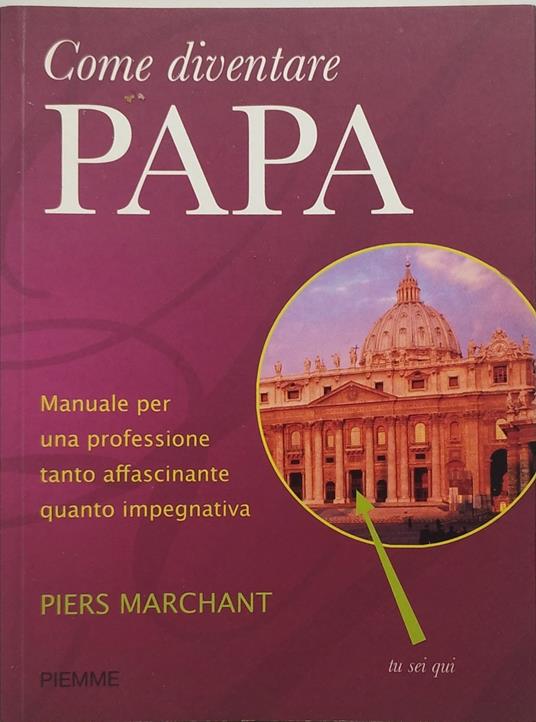 come diventare papa piemme - copertina