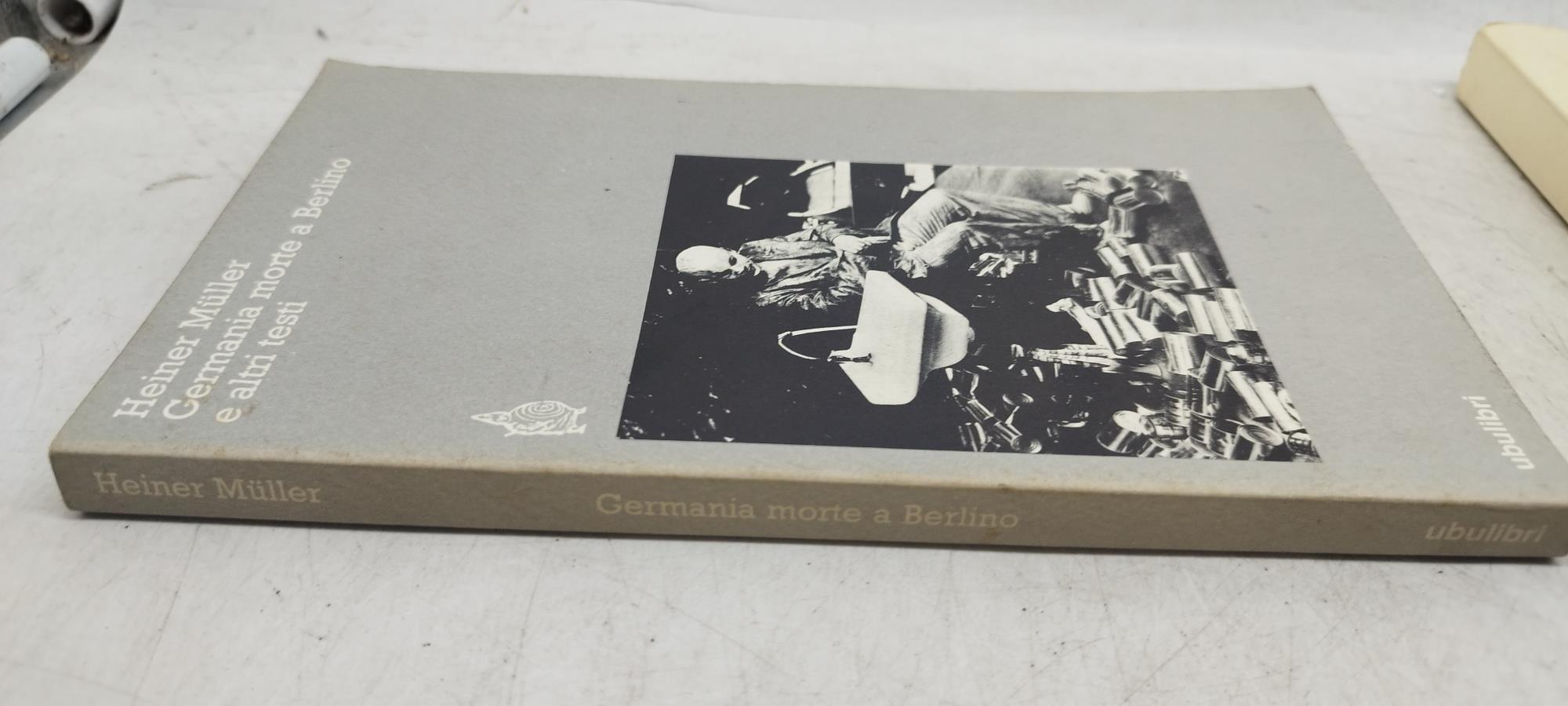 germania morte a berlino e altri testi