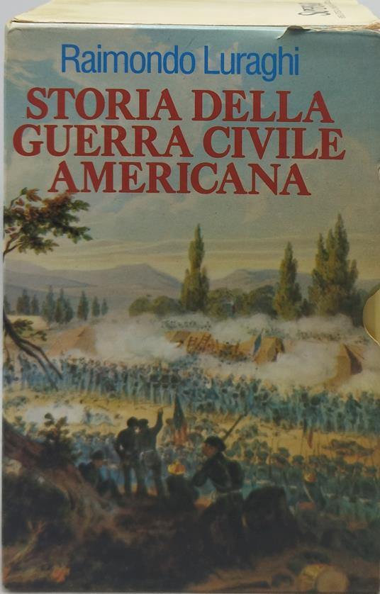 storia della guerra civile americana 2 volumi - Raimondo Luraghi - copertina